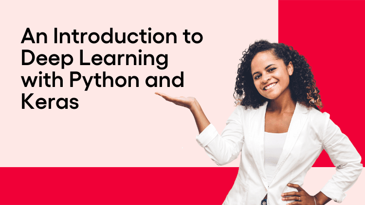 A Detail Introduction to Deep Learning with Python & Keras