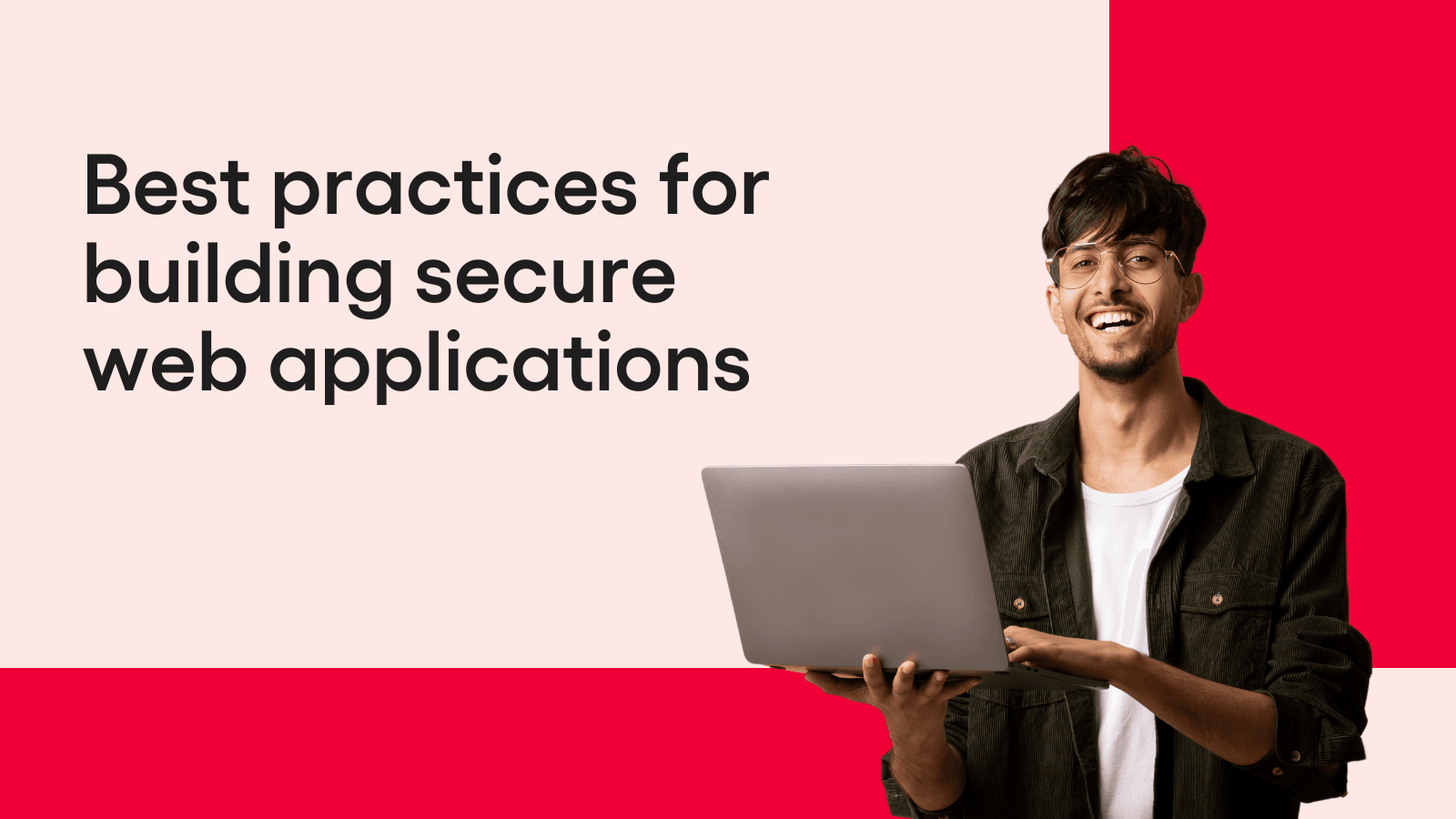 8 Best Practices for Developing Secure Web Applications