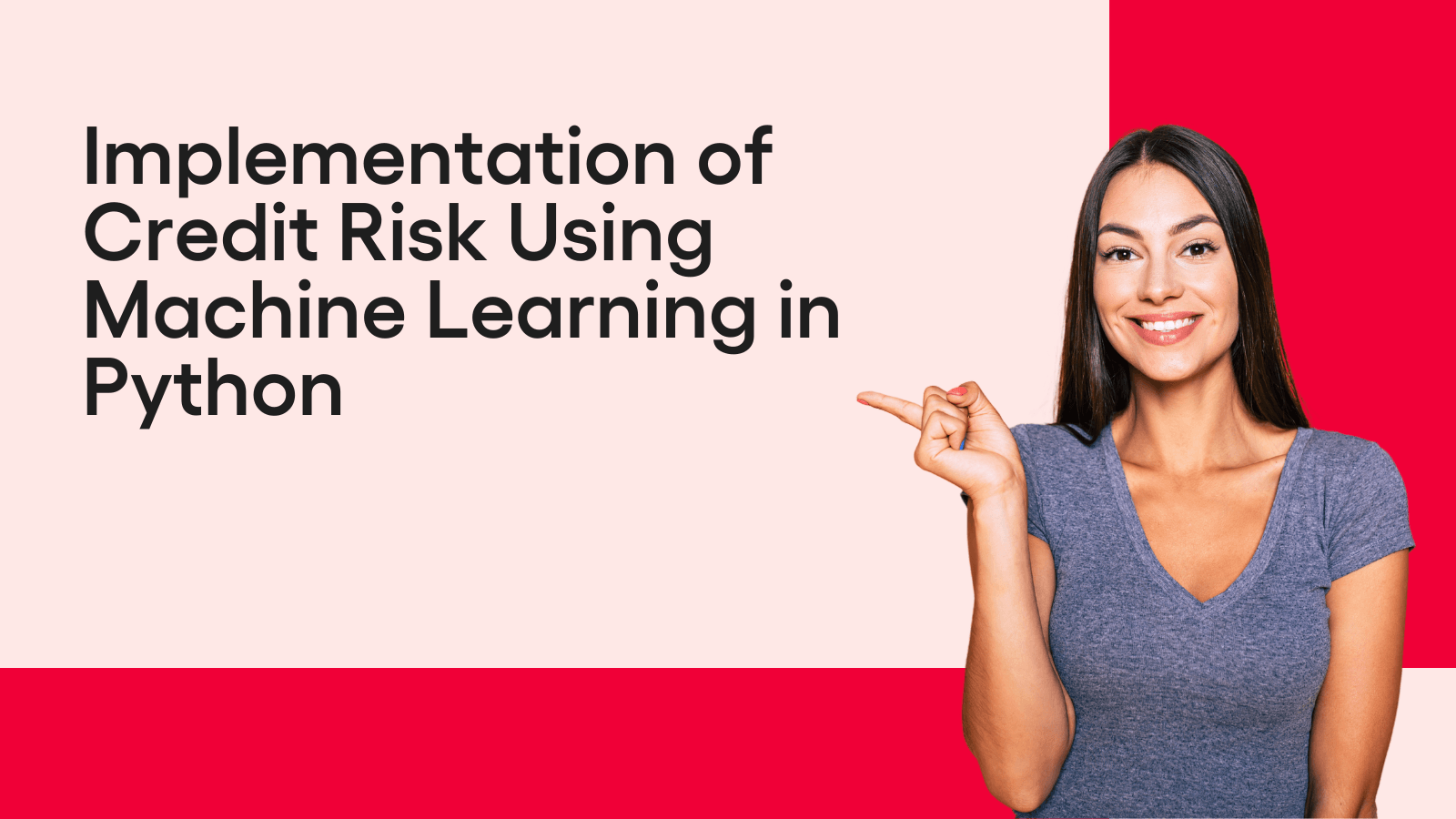 Understanding Credit Risk Using Machine Learning in Python