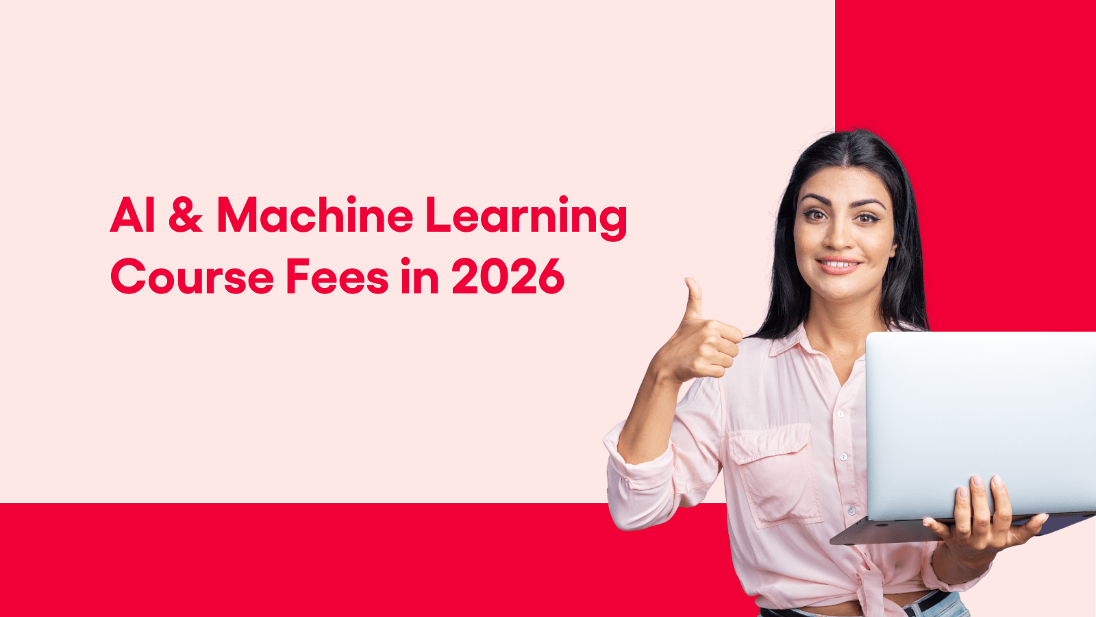 AI & Machine Learning Course Fees in 2026: Complete Guide