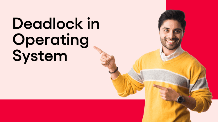 What is Deadlock in OS (Operating System)?