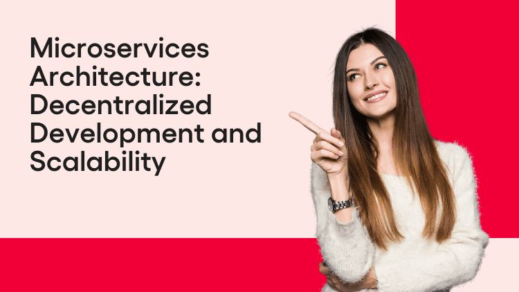 Microservices Architecture: Build Scalable & Smart Systems