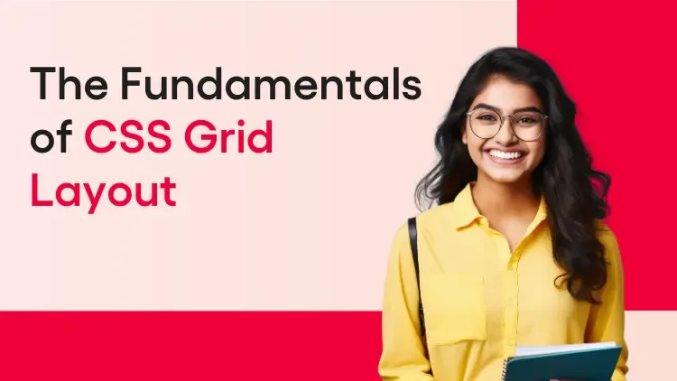 CSS Grid Layout: Basics, Terminologies and Properties