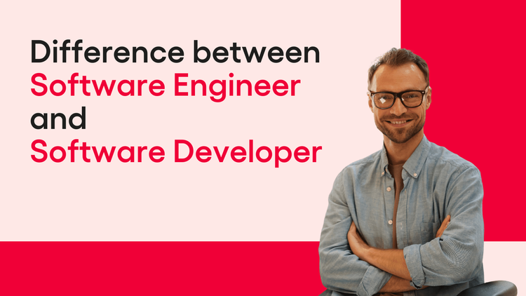 Difference Between Software Engineer And Software Developer