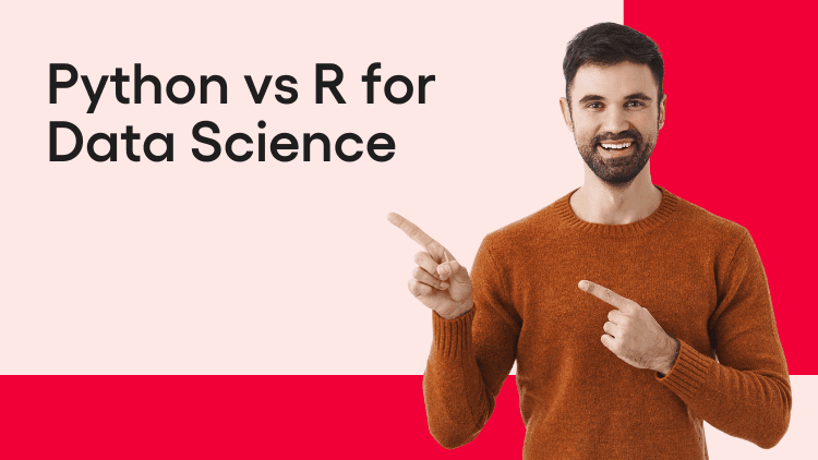 R vs Python: Best for Data Science - A Comparative Analysis